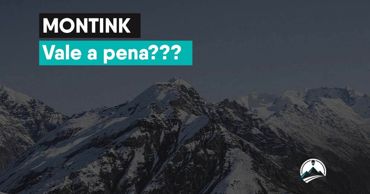 Montink vale a pena?